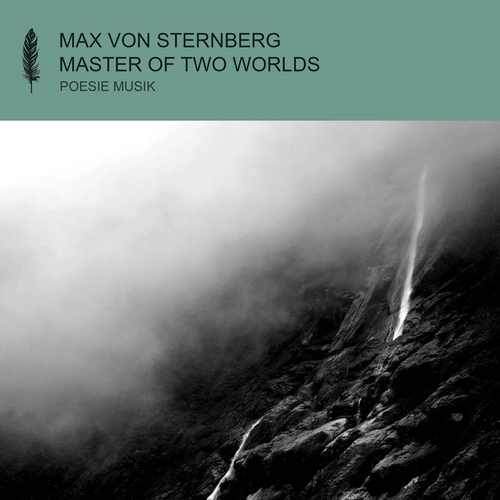 Max von Sternberg - Master of Two Worlds [POM155]